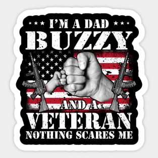 Vintage American Flag I'm A Dad Buzzy And A Veteran Nothing Scares Me Happy Fathers Day Veterans Day Sticker